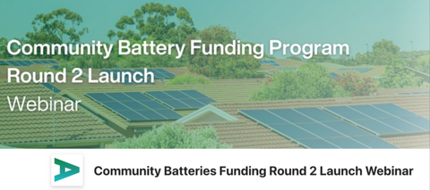 Community Batteries Funding Round 2 Launch Webinar